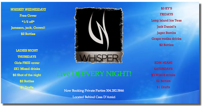 Whisper is unlike anything this town has seen before… it’s a true city style club in a small town… it’s a must see so come check it out!